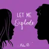 Melina KB - Let Me Explode - Single